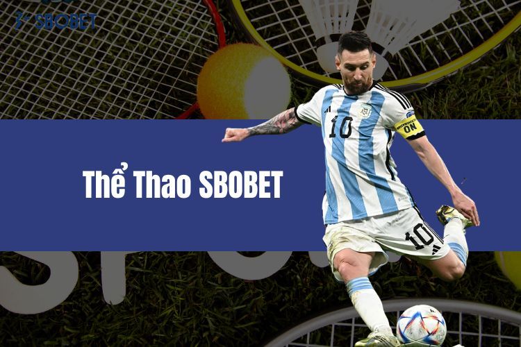 Thể Thao SBOBET - Thế Giới Cá Cược Đỉnh Cao, Có 1 - 0 - 2