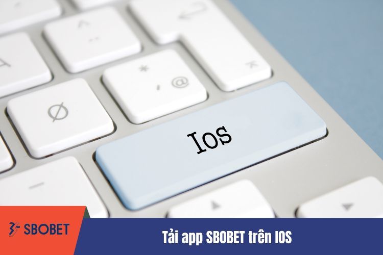 Tải app SBOBET trên IOS